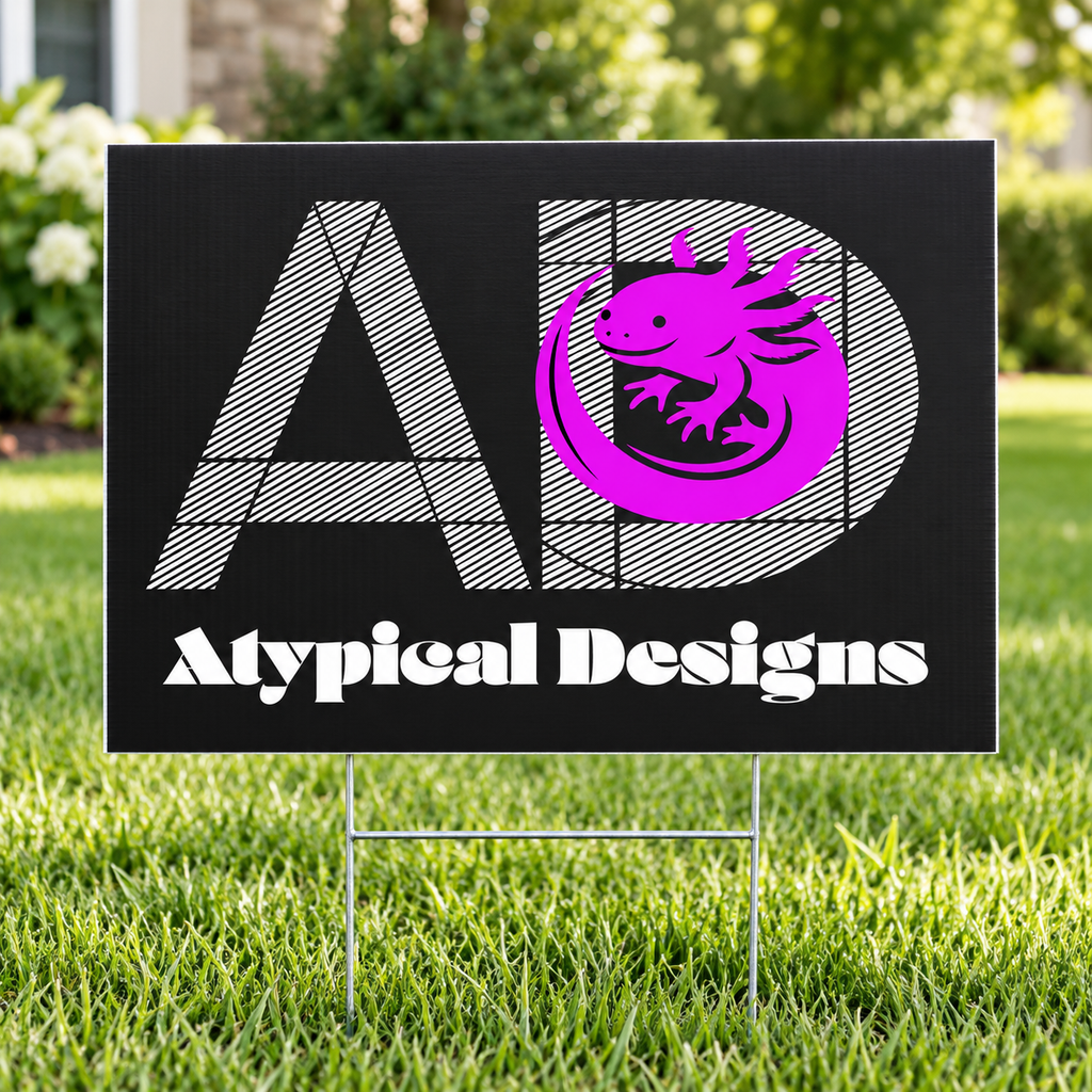 Atypical Designs custom yard sign mockup, 24 by 18 inches